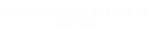 Casino Pause And Play Casino Pause And Play
